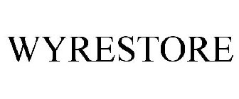 WYRESTORE