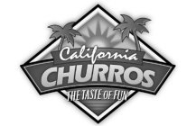 CALIFORNIA CHURROS THE TASTE OF FUN