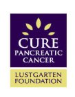CURE PANCREATIC CANCER LUSTGARTEN FOUNDATION