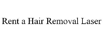 RENT A HAIR REMOVAL LASER