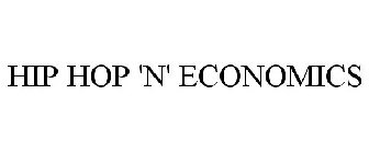 HIP HOP 'N' ECONOMICS