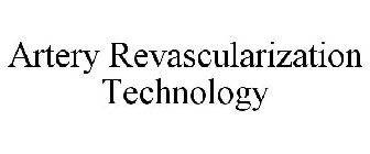 ARTERY REVASCULARIZATION TECHNOLOGY