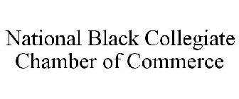 NATIONAL BLACK COLLEGIATE CHAMBER OF COMMERCE