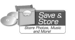 SAVE & STORE STORE PHOTOS, MUSIC AND MORE!