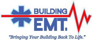 BUILDING EMTS 