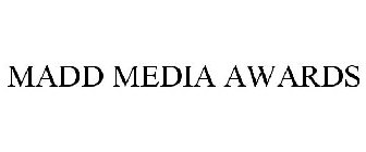 MADD MEDIA AWARDS