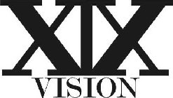 XIX VISION