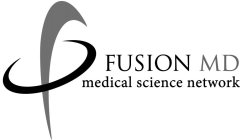 FUSION MD MEDICAL SCIENCE NETWORK