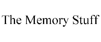 THE MEMORY STUFF