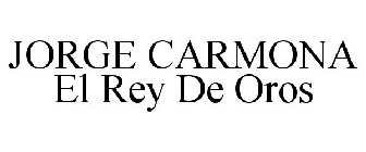 JORGE CARMONA EL REY DE OROS