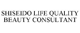 SHISEIDO LIFE QUALITY BEAUTY CONSULTANT