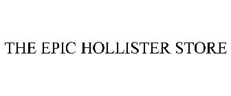 THE EPIC HOLLISTER STORE