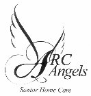 ARC ANGELS SENIOR HOME CARE