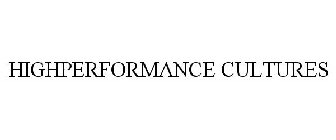 HIGHPERFORMANCE CULTURES