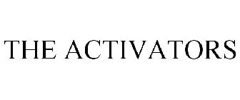 THE ACTIVATORS