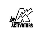 THE ACTIVATORS A