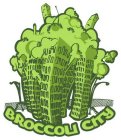 BROCCOLI CITY