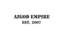 AZGOD EMPIRE EST. 2007