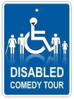 DISABLED COMEDY TOUR