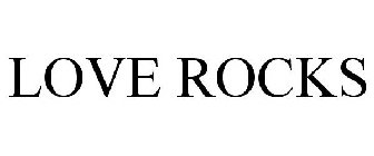 LOVE ROCKS