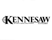 KENNESAW CUTLERY THE LEADER IN QUALITY CUTLERY WORLDWIDE