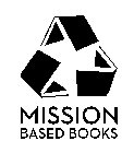 MISSION BASED BOOKS