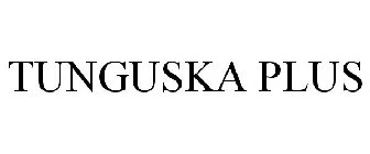 TUNGUSKA PLUS