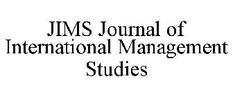JIMS JOURNAL OF INTERNATIONAL MANAGEMENT STUDIES