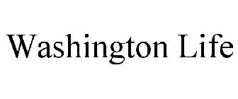 WASHINGTON LIFE