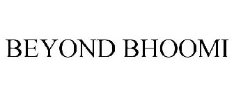 BEYOND BHOOMI