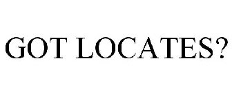 GOT LOCATES?