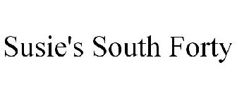 SUSIE'S SOUTH FORTY