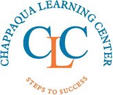 CHAPPAQUA LEARNING CENTER CLC STEPS TO SUCCESS