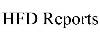 HFD REPORTS
