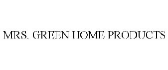 MRS. GREEN HOME PRODUCTS