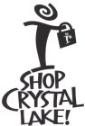 I SHOP CRYSTAL LAKE! I