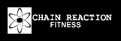 CHAIN REACTION FITNESS