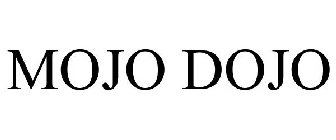 MOJO DOJO