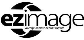 EZIMAGE VOLCORP'S REMOTE DEPOSIT CAPTURE