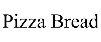 PIZZA BREAD