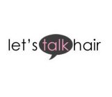 LET'S TALK HAIR