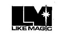 LM LIKE MAGIC