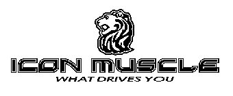 ICON MUSCLE WHAT DRIVES YOU
