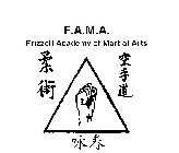FRIZZELL ACADEMY OF MARTIAL ARTS F.A.M.A.
