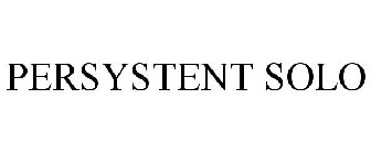 PERSYSTENT SOLO