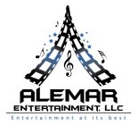 ALEMAR ENTERTAINMENT, LLC ENTERTAINMENT AT ITS BEST