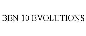 BEN 10 EVOLUTIONS