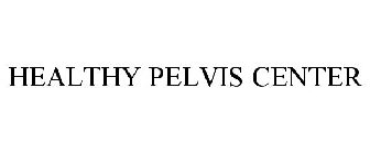 HEALTHY PELVIS CENTER