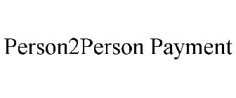 PERSON2PERSON PAYMENT