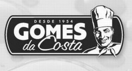 DESDE 1954 GOMES DA COSTA